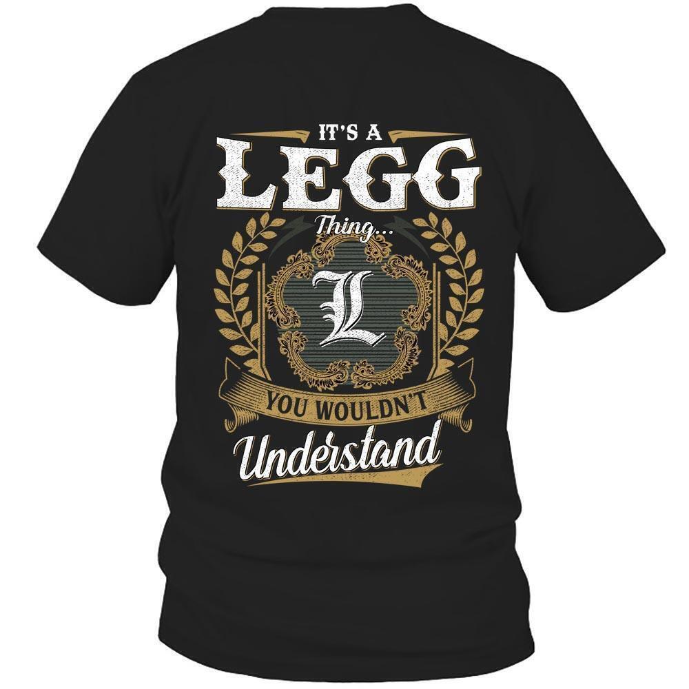 Its Legg Thing You Wouldnt Understand D91 T Shirt